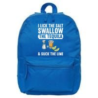 I Lick The Salt Swallow The Tequila Suck Lime Ing Party Gift 16 in Basic Backpack