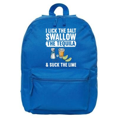 I Lick The Salt Swallow The Tequila Suck Lime Ing Party Gift 16 in Basic Backpack