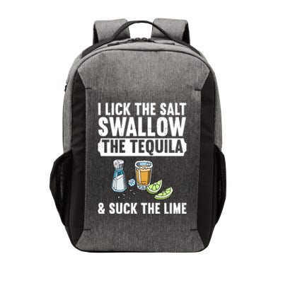 I Lick The Salt Swallow The Tequila Suck Lime Ing Party Gift Vector Backpack