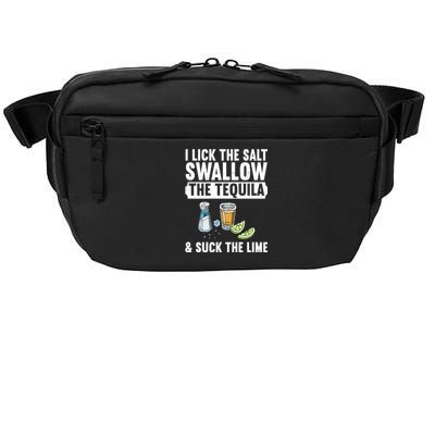 I Lick The Salt Swallow The Tequila Suck Lime Ing Party Gift Crossbody Pack