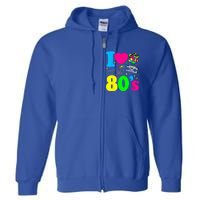 I Love The 80s 80s Clothes Full Zip Hoodie