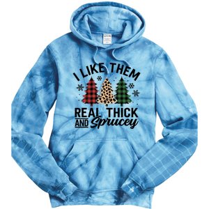 I Like Them Thick And Sprucey Xmas Plaid Leopard Christmas Great Gift Tie Dye Hoodie