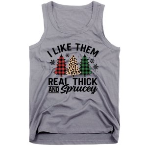 I Like Them Thick And Sprucey Xmas Plaid Leopard Christmas Great Gift Tank Top