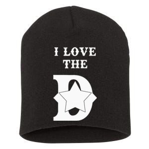 I Love The D Dallas Texas Cool Dallas Short Acrylic Beanie