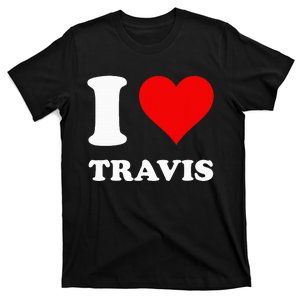 I Love Travis T-Shirt