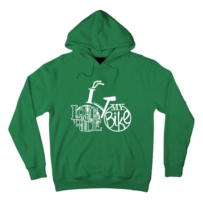 I Love To Ride My Bike Tall Hoodie