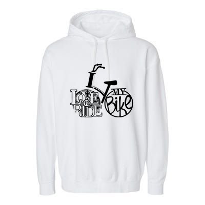 I Love To Ride My Bike Garment-Dyed Fleece Hoodie