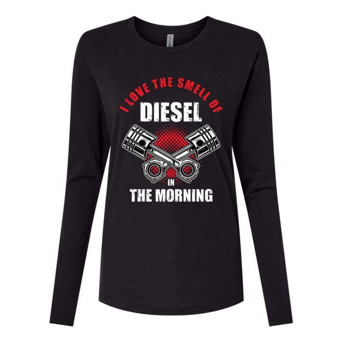 I Love The Smell Of Diesel In The Morning Truck Driver Womens Cotton Relaxed Long Sleeve T-Shirt