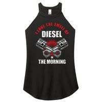 I Love The Smell Of Diesel In The Morning Truck Driver Women's Perfect Tri Rocker Tank