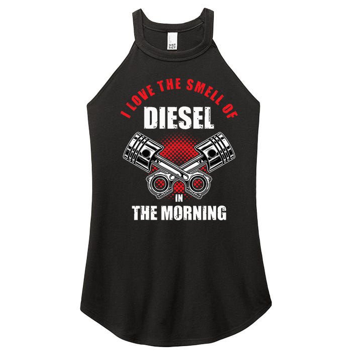 I Love The Smell Of Diesel In The Morning Truck Driver Women's Perfect Tri Rocker Tank