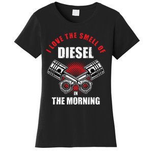 I Love The Smell Of Diesel In The Morning Truck Driver Women's T-Shirt