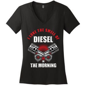 I Love The Smell Of Diesel In The Morning Truck Driver Women's V-Neck T-Shirt