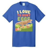 I Love To Hunt Eggs Dinosaur Gift And Great Gift Tall T-Shirt