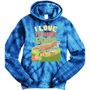 I Love To Hunt Eggs Dinosaur Gift And Great Gift Tie Dye Hoodie