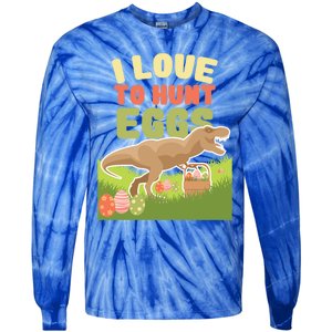 I Love To Hunt Eggs Dinosaur Gift And Great Gift Tie-Dye Long Sleeve Shirt