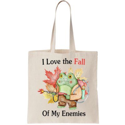 I Love The Fall Of My Enemies Bag