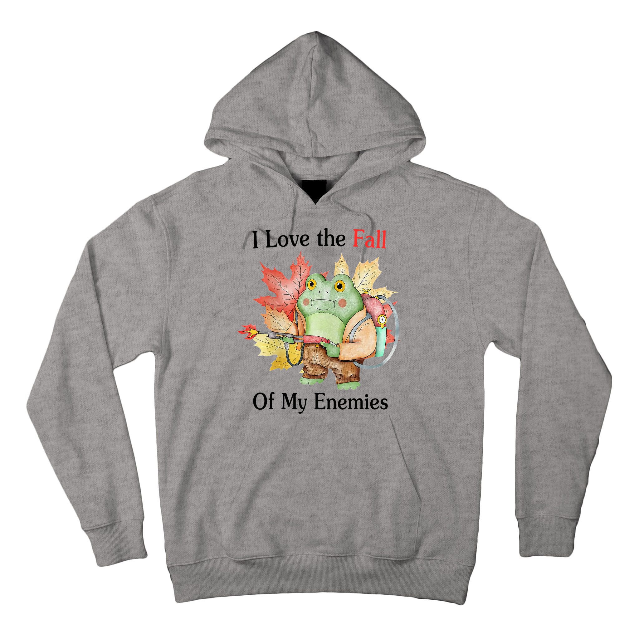 I Love The Fall Of My Enemies Tall Hoodie