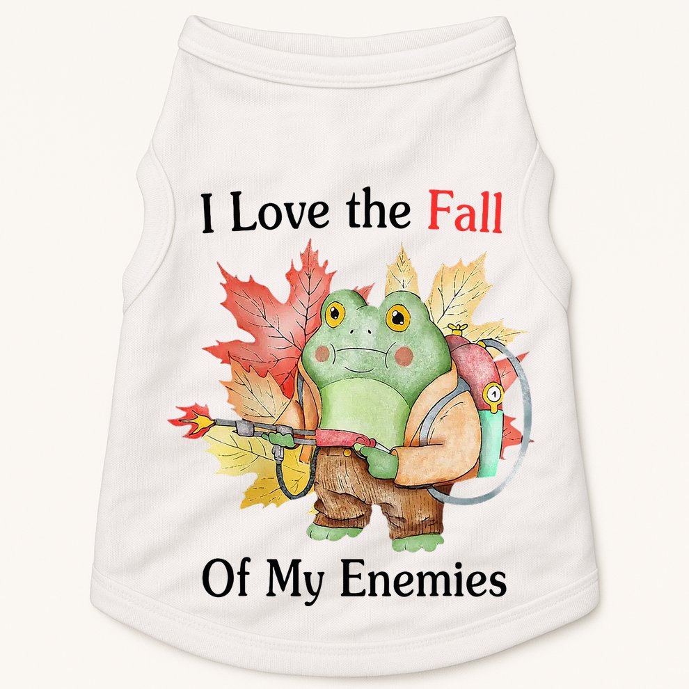 I Love The Fall Of My Enemies Doggie Tank
