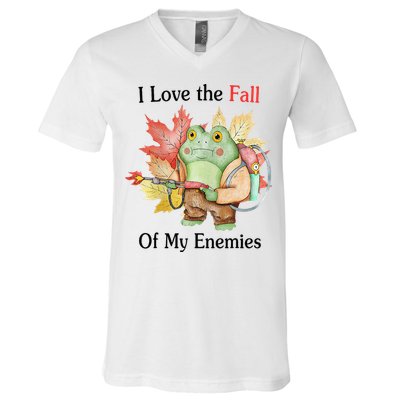 I Love The Fall Of My Enemies V-Neck T-Shirt