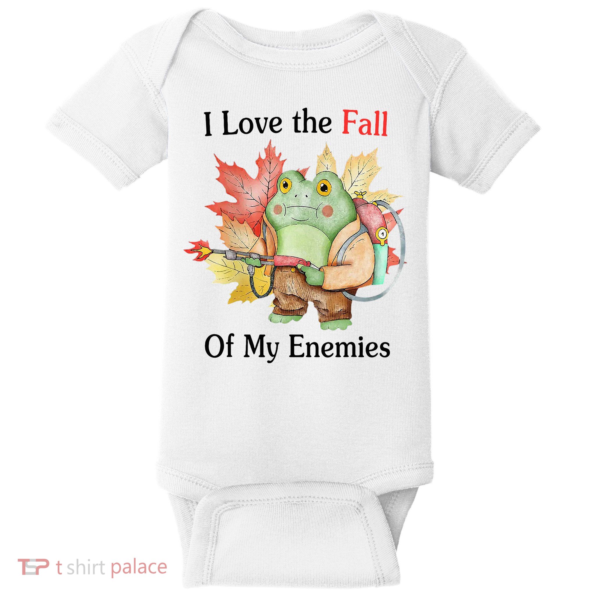 I Love The Fall Of My Enemies Baby Bodysuit