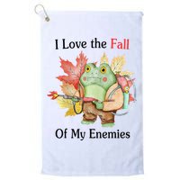 I Love The Fall Of My Enemies Golf Towel