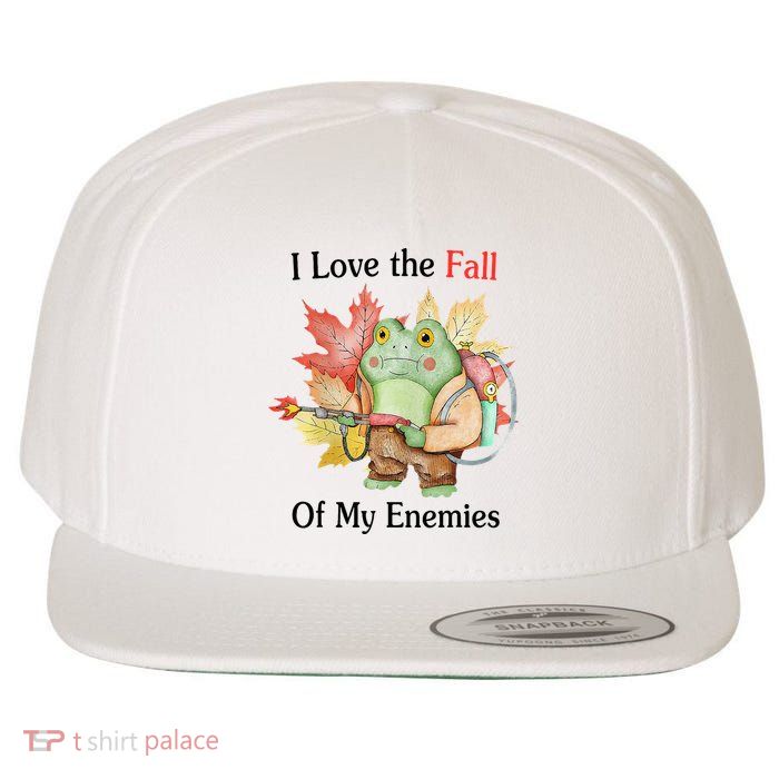 I Love The Fall Of My Enemies Wool Snapback Cap