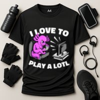 I Love To Play A Lotl Axolotl Gamesolotl Funny Gamer Cooling Performance Crew T-Shirt