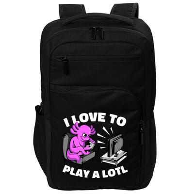 I Love To Play A Lotl Axolotl Gamesolotl Funny Gamer Impact Tech Backpack