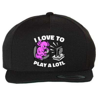 I Love To Play A Lotl Axolotl Gamesolotl Funny Gamer Wool Snapback Cap