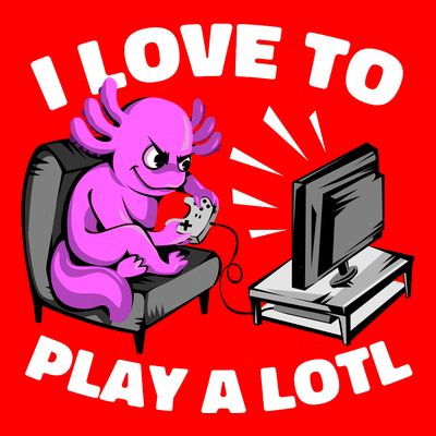 I Love To Play A Lotl Axolotl Gamesolotl Funny Gamer T-Shirt