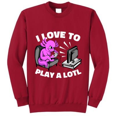 I Love To Play A Lotl Axolotl Gamesolotl Funny Gamer Tall Sweatshirt