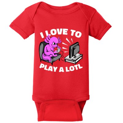 I Love To Play A Lotl Axolotl Gamesolotl Funny Gamer Baby Bodysuit