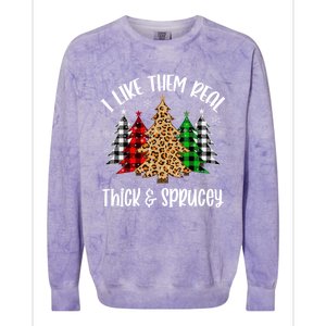 I Like Them Thick And Sprucey Xmas Plaid Leopard Christmas Great Gift Colorblast Crewneck Sweatshirt