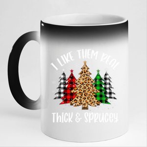 I Like Them Thick And Sprucey Xmas Plaid Leopard Christmas Great Gift 11oz Black Color Changing Mug