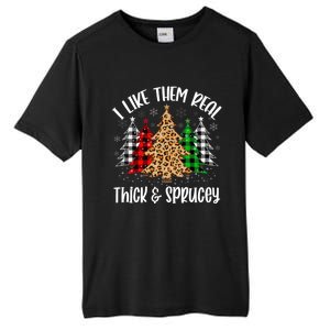 I Like Them Thick And Sprucey Xmas Plaid Leopard Christmas Great Gift Tall Fusion ChromaSoft Performance T-Shirt