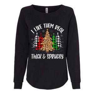 I Like Them Thick And Sprucey Xmas Plaid Leopard Christmas Great Gift Womens California Wash Sweatshirt