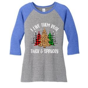 I Like Them Thick And Sprucey Xmas Plaid Leopard Christmas Great Gift Women's Tri-Blend 3/4-Sleeve Raglan Shirt