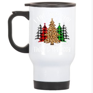 I Like Them Thick And Sprucey Xmas Plaid Leopard Christmas Great Gift Stainless Steel Travel Mug