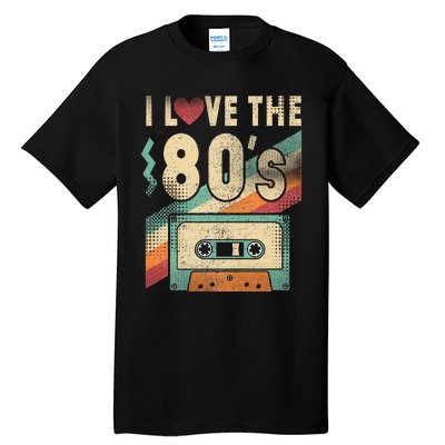 I Love The 80s Vintage Music Party Tall T-Shirt