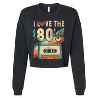 I Love The 80s Vintage Music Party Cropped Pullover Crew