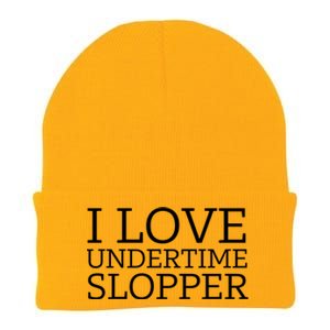 I Love Undertime Slopper Funny Meme Knit Cap Winter Beanie