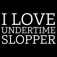 I Love Undertime Slopper Funny Meme Bag