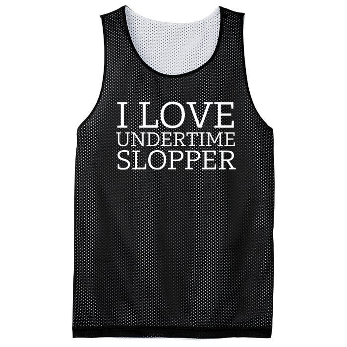 I Love Undertime Slopper Funny Meme Mesh Reversible Basketball Jersey Tank