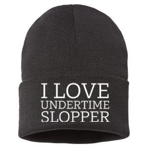 I Love Undertime Slopper Funny Meme Sustainable Knit Beanie