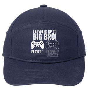 I Leveled Up To Big Bro! New Older Brother Gamer Player 2 Gift 7-Panel Snapback Hat