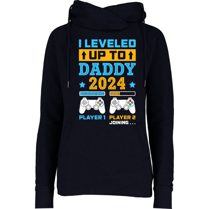 I Leveled Up To Daddy Est 2024 Soon To Be Dad Birthday Gamer Womens Funnel Neck Pullover Hood