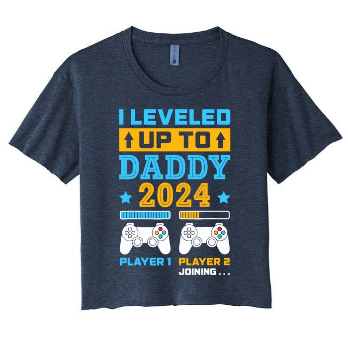 I Leveled Up To Daddy Est 2024 Soon To Be Dad Birthday Gamer Women's Crop Top Tee