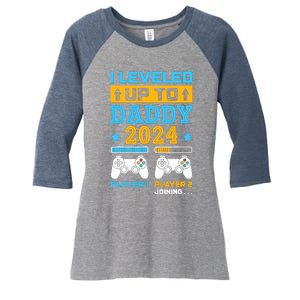 I Leveled Up To Daddy Est 2024 Soon To Be Dad Birthday Gamer Women's Tri-Blend 3/4-Sleeve Raglan Shirt