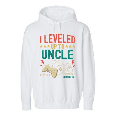 I Leveled Up To Uncle New Uncle Gamer Promoted To Uncle Gift Garment-Dyed Fleece Hoodie