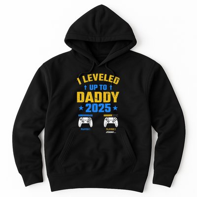 I Leveled Up To Daddy 2025 Father 2025 New Daddy 2025 Hoodie
